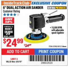 Harbor Freight ITC Coupon 6" DUAL ACTION AIR SANDER Lot No. 68152/61308 Expired: 4/9/19 - $24.99