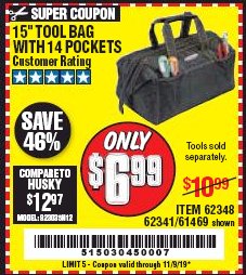 Harbor Freight Coupon 15" WIDE MOUTH TOOL BAG Lot No. 62348/62341/61469 Expired: 11/9/19 - $6.99