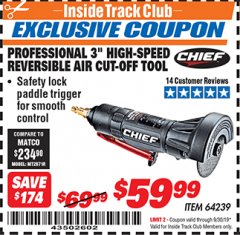Harbor Freight ITC Coupon CHIEF 3" HIGH-SPEED AIR CUT-OFF TOOL Lot No. 64239 Expired: 9/30/19 - $59.99