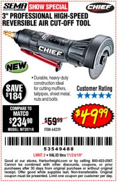 Harbor Freight Coupon CHIEF 3" HIGH-SPEED AIR CUT-OFF TOOL Lot No. 64239 Expired: 11/24/19 - $49.99