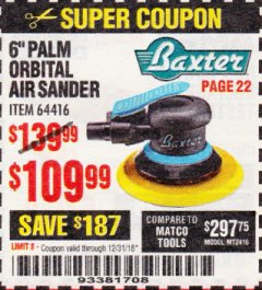 Harbor Freight Coupon BAXTER 6" PALM ORBITAL AIR SANDER Lot No. 64416 Expired: 12/31/18 - $109.99