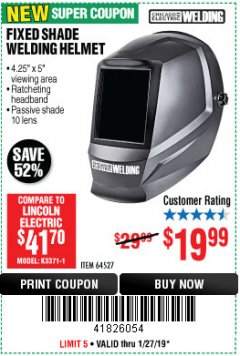 Harbor Freight Coupon CHICAGO ELECTRIC FIXED SHADE WELDING HELMET Lot No. 64527 Expired: 1/27/19 - $19.99