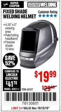 Harbor Freight Coupon CHICAGO ELECTRIC FIXED SHADE WELDING HELMET Lot No. 64527 Expired: 10/13/19 - $19.99
