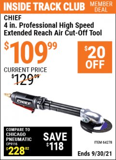 Harbor Freight ITC Coupon CHIEF 4" HIGH-SPEED EXTENDED REACH AIR CUT-OFF TOOL Lot No. 64278 Expired: 9/30/21 - $109.99