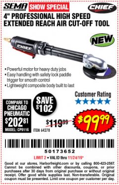 Harbor Freight Coupon CHIEF 4" HIGH-SPEED EXTENDED REACH AIR CUT-OFF TOOL Lot No. 64278 Expired: 11/24/19 - $99.99