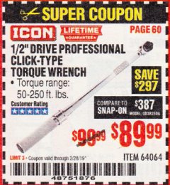 Harbor Freight Coupon ICON 1/2" DRIVE PROFESSIONAL CLICK-TYPE TORQUE WRENCH Lot No. 64064 Expired: 2/28/19 - $89.99