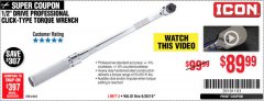 Harbor Freight Coupon ICON 1/2" DRIVE PROFESSIONAL CLICK-TYPE TORQUE WRENCH Lot No. 64064 Expired: 6/30/19 - $89.99