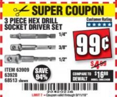 Harbor Freight Coupon 3 PIECE HEX DRILL SOCKET DRIVER SET Lot No. 63909/42191/63928/68513 Expired: 9/11/18 - $0.99