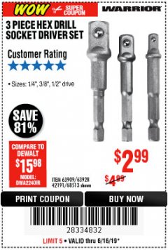 Harbor Freight Coupon 3 PIECE HEX DRILL SOCKET DRIVER SET Lot No. 63909/42191/63928/68513 Expired: 6/16/19 - $2.99