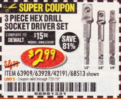 Harbor Freight Coupon 3 PIECE HEX DRILL SOCKET DRIVER SET Lot No. 63909/42191/63928/68513 Expired: 7/31/19 - $2.99