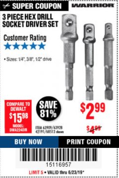 Harbor Freight Coupon 3 PIECE HEX DRILL SOCKET DRIVER SET Lot No. 63909/42191/63928/68513 Expired: 6/30/19 - $2.99