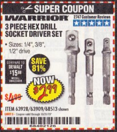 Harbor Freight Coupon 3 PIECE HEX DRILL SOCKET DRIVER SET Lot No. 63909/42191/63928/68513 Expired: 10/31/19 - $2.99