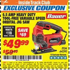 Harbor Freight ITC Coupon BAUER 6.5 AMP HEAVY DUTY TOOL-FREE VARIABLE SPEED ORBITAL JIG SAW Lot No. 64290 Expired: 8/31/19 - $49.99