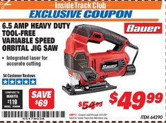 Harbor Freight ITC Coupon BAUER 6.5 AMP HEAVY DUTY TOOL-FREE VARIABLE SPEED ORBITAL JIG SAW Lot No. 64290 Expired: 3/31/20 - $49.99
