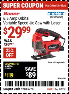 Harbor Freight Coupon BAUER 6.5 AMP HEAVY DUTY TOOL-FREE VARIABLE SPEED ORBITAL JIG SAW Lot No. 64290 EXPIRES: 2/5/23 - $29.99