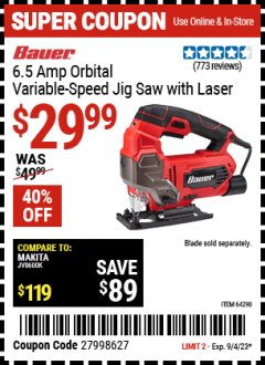 Harbor Freight Coupon BAUER 6.5 AMP HEAVY DUTY TOOL-FREE VARIABLE SPEED ORBITAL JIG SAW Lot No. 64290 Expired: 9/4/23 - $29.99
