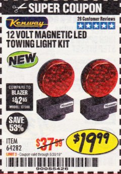 Harbor Freight Coupon 12 VOLT LED MAGNETIC TOWING LIGHT KIT Lot No. 64282 Expired: 6/30/19 - $19.99