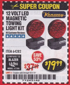 Harbor Freight Coupon 12 VOLT LED MAGNETIC TOWING LIGHT KIT Lot No. 64282 Expired: 8/31/19 - $19.99