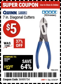 Harbor Freight Coupon 7” DIAGONAL CUTTERS QUINN Lot No. 64573/63822 Expired: 3/24/24 - $5