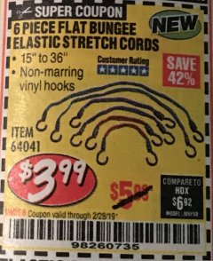 Harbor Freight Coupon 6 PIECE FLAT BUNGEE ELASTIC STRETCH CORDS Lot No. 64041 Expired: 2/28/19 - $3.99