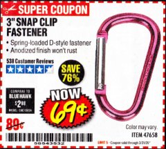 Harbor Freight Coupon 3" SNAP CLIP FASTENER Lot No. 47658 Expired: 3/31/20 - $0.69