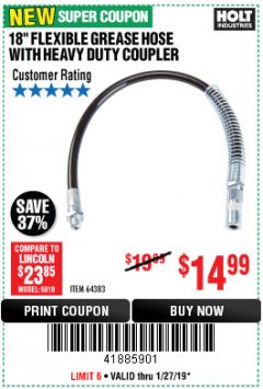 Harbor Freight Coupon 18" FLEXIBLE GREASE HOSE WITH HEAVY DUTY COUPLER Lot No. 64383 Expired: 1/27/19 - $14.99