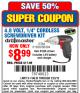 Harbor Freight Coupon 4.8 VOLT, 1/4" CORDLESS SCREWDRIVER KIT Lot No. 61826/68394 Expired: 2/23/15 - $8.99