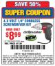Harbor Freight Coupon 4.8 VOLT, 1/4" CORDLESS SCREWDRIVER KIT Lot No. 61826/68394 Expired: 3/30/15 - $8.99