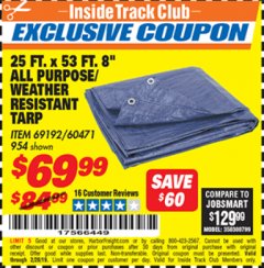 Harbor Freight ITC Coupon 25 FT. X 53 FT. 8" ALL PURPOSE/WEATHER RESISTANT TARP Lot No. 954/60471/69192 Expired: 2/28/19 - $69.99