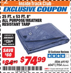 Harbor Freight ITC Coupon 25 FT. X 53 FT. 8" ALL PURPOSE/WEATHER RESISTANT TARP Lot No. 954/60471/69192 Expired: 1/31/20 - $74.99
