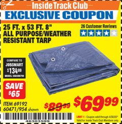 Harbor Freight ITC Coupon 25 FT. X 53 FT. 8" ALL PURPOSE/WEATHER RESISTANT TARP Lot No. 954/60471/69192 Expired: 4/30/20 - $69.99