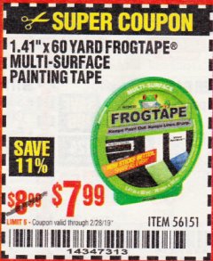 Harbor Freight Coupon 1.41" X 60 YARD FROGTAPE MULTI-SURFACE PAINTING TAPE Lot No. 56151 Expired: 2/28/19 - $7.99