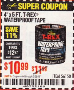 Harbor Freight Coupon T-REX WATERPROOF TAPE Lot No. 56150 Expired: 2/28/19 - $10.99