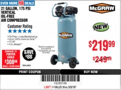 Harbor Freight Coupon MCGRAW 175 PSI, 21 GALLON VERTICAL OIL-FREE AIR COMPRESSOR Lot No. 64858 Expired: 5/5/19 - $219.99