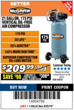 Harbor Freight Coupon MCGRAW 175 PSI, 21 GALLON VERTICAL OIL-FREE AIR COMPRESSOR Lot No. 64858 Expired: 8/25/19 - $209.99