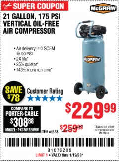 Harbor Freight Coupon MCGRAW 175 PSI, 21 GALLON VERTICAL OIL-FREE AIR COMPRESSOR Lot No. 64858 Expired: 1/19/20 - $229.99