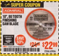 Harbor Freight Coupon 10", 80 TOOTH FINISHING SAW BLADE Lot No. 63906 Expired: 3/31/19 - $22.99