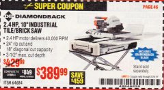 Harbor Freight Coupon 2.4 HP, 10" INDUSTRIAL TILE/BRICK SAW Lot No. 64684 Expired: 2/28/19 - $389.99