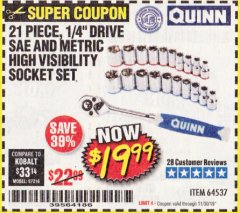 Harbor Freight Coupon QUINN 21 PIECE, 1/4" DRIVE SAE AND METRIC HIGH VISIBILITY SOCKET SET Lot No. 64537 Expired: 11/30/19 - $19.99