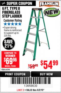 Harbor Freight Coupon 6 FT. TYPE II FIBERGLASS STEP LADDER Lot No. 64594 Expired: 6/2/19 - $54.99