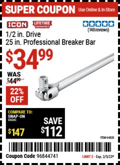 Harbor Freight Coupon ICON 1/2" DRIVE 25" BREAKER BAR Lot No. 64820 EXPIRES: 2/5/23 - $34.99