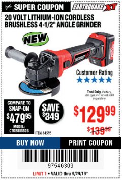 Harbor Freight Coupon EARTHQUAKE XT 20 VOLT LITHIUM CORDLESS 4-1/2" ANGLE GRINDER Lot No. 64595 Expired: 9/29/19 - $129.99