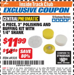 Harbor Freight ITC Coupon 4 PIECE, 3" POLISHING AND BUFFING KIT WITH 1/4" SHANK Lot No. 69335 Expired: 3/31/19 - $11.99