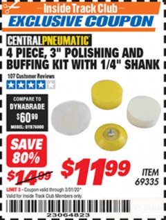 Harbor Freight ITC Coupon 4 PIECE, 3" POLISHING AND BUFFING KIT WITH 1/4" SHANK Lot No. 69335 Expired: 3/31/20 - $11.99