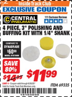 Harbor Freight ITC Coupon 4 PIECE, 3" POLISHING AND BUFFING KIT WITH 1/4" SHANK Lot No. 69335 Expired: 6/30/20 - $11.99