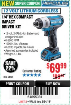 Harbor Freight Coupon HERCULES 12 VOLT LITHIUM CORDLESS 1/4" HEX COMPACT IMPACT DRIVER KIT Lot No. 64639 Expired: 2/24/19 - $69.99