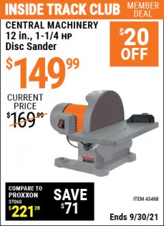 Harbor Freight ITC Coupon 12" 1-1/4 HP DISC SANDER Lot No. 43468 Expired: 9/30/21 - $149.99