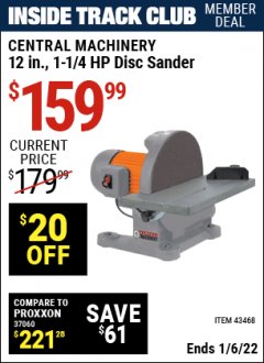 Harbor Freight ITC Coupon 12" 1-1/4 HP DISC SANDER Lot No. 43468 Expired: 1/6/22 - $159.99