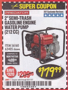 Harbor Freight Coupon 2" SEMI-TRASH GASOLINE ENGINE WATER PUMP 212CC Lot No. 56160 Expired: 8/31/19 - $179.99