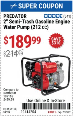 Harbor Freight Coupon 2" SEMI-TRASH GASOLINE ENGINE WATER PUMP 212CC Lot No. 56160 Expired: 7/5/20 - $189.99